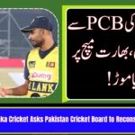 Sri Lanka Cricket Asks Pakistan Cricket Board to Reconsider India Match