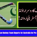 Pakistan Hockey Team Departs for Australia for Pro League Round 2