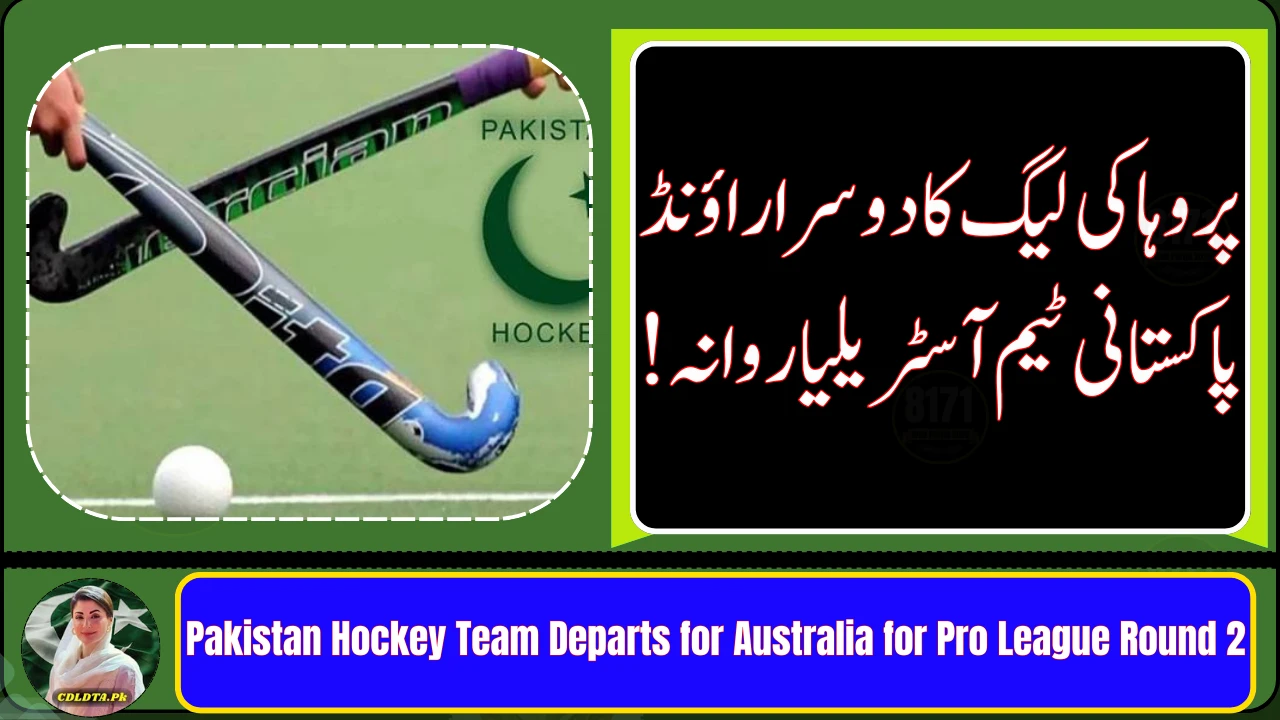 Pakistan Hockey Team Departs for Australia for Pro League Round 2
