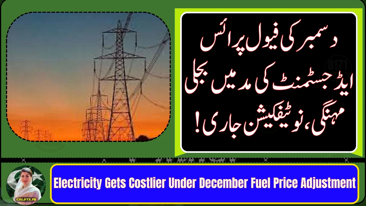 Electricity Gets Costlier Under December Fuel Price Adjustment