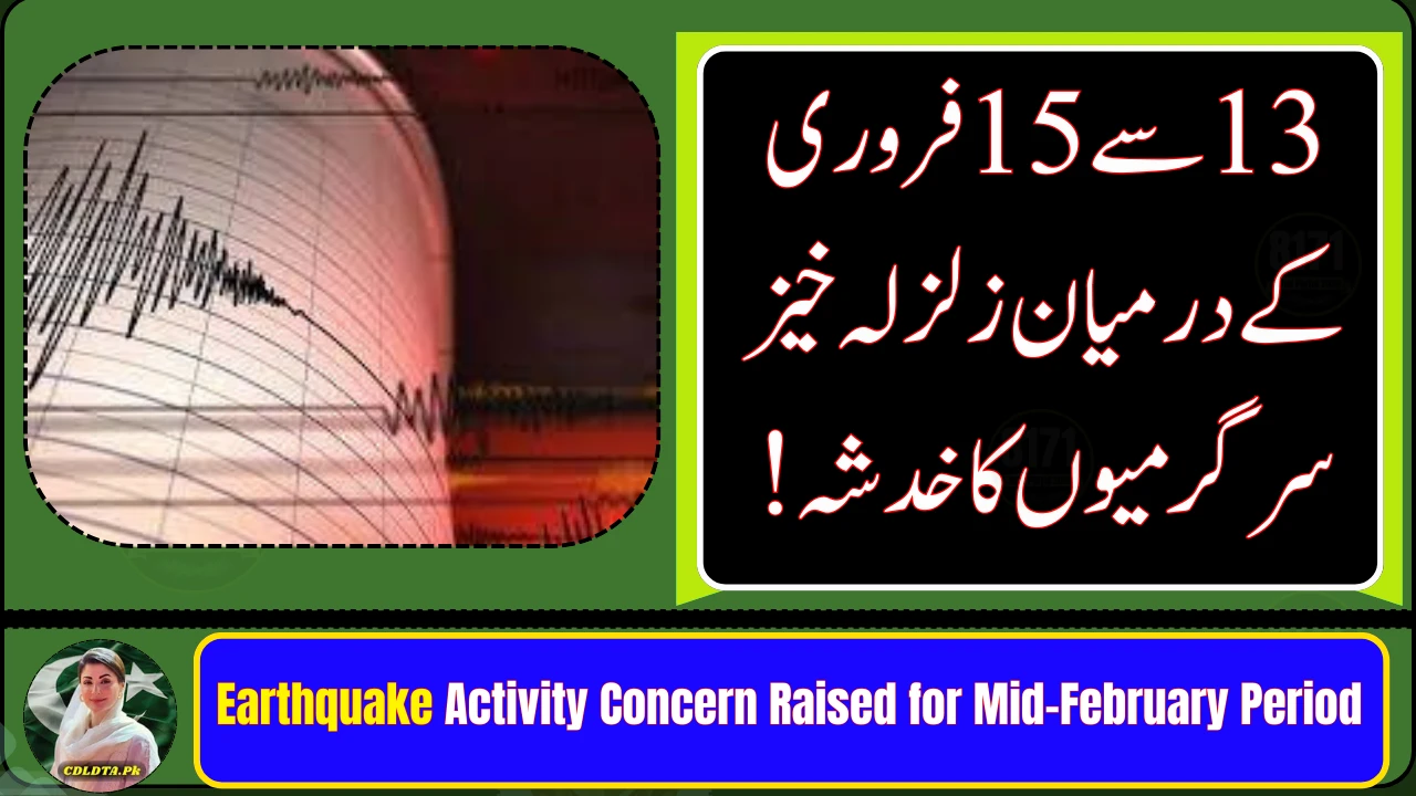 Earthquake Activity Concern Raised for Mid-February Period