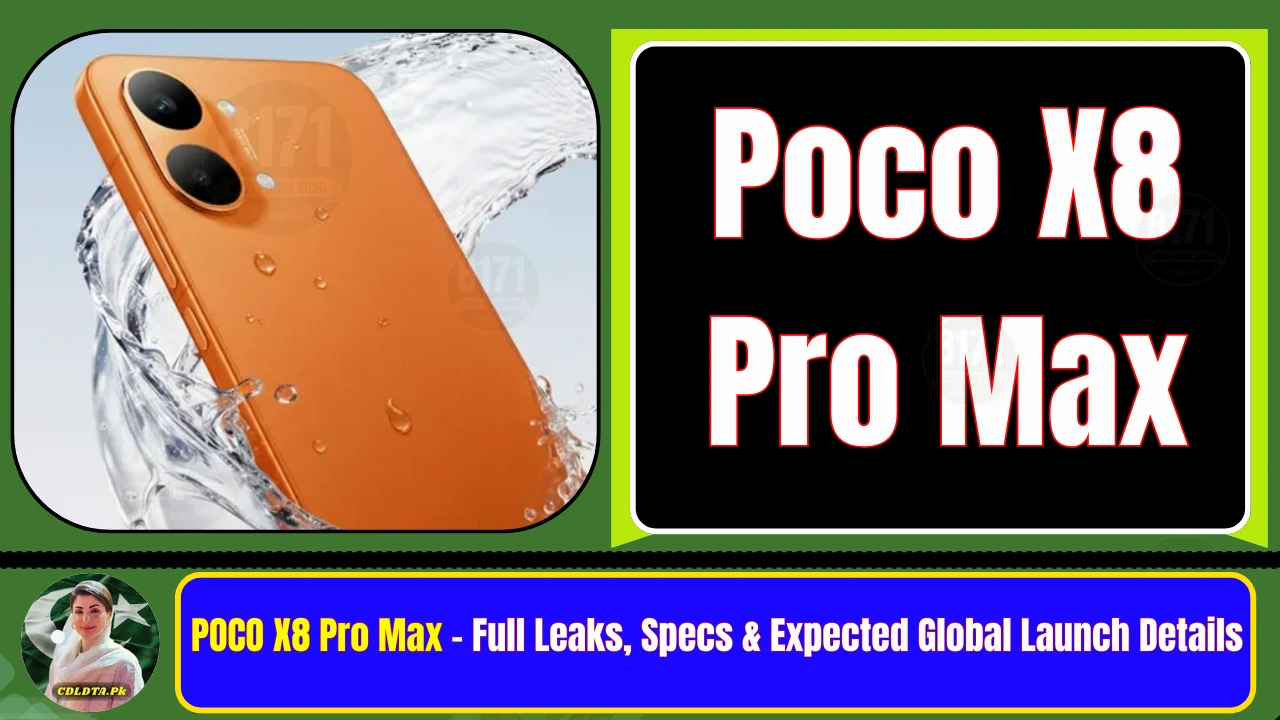 POCO X8 Pro Max – Full Leaks, Specs & Expected Global Launch Details
